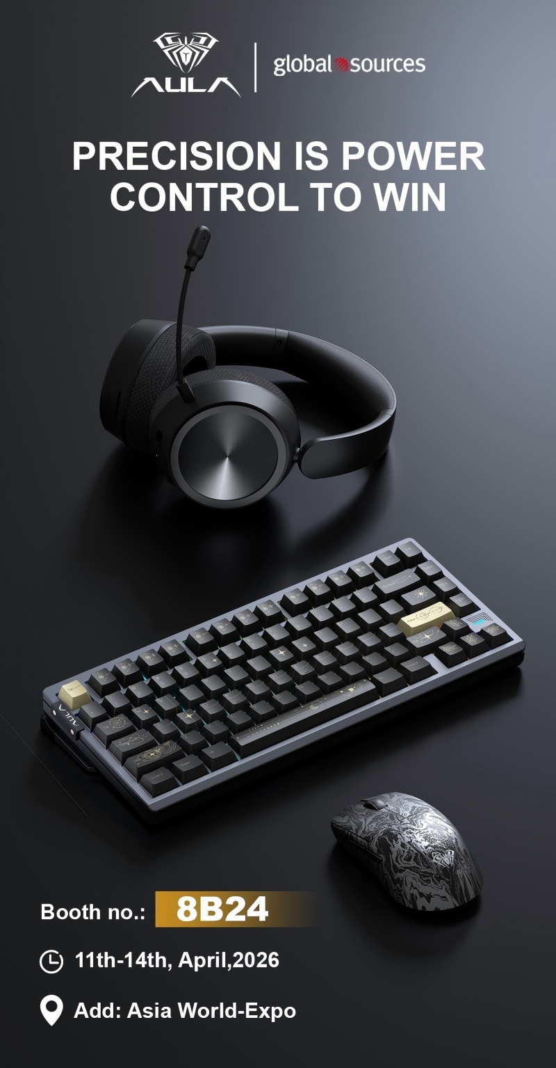 Precision is Power: AULA Unleashes Next-Gen Flagship Gear at 2026 Global Sources HK Spring Show!(图1) Precision is Power: AULA Unleashes Next-Gen Flagship Gear at 2026 Global Sources HK Spring Show!(图1)